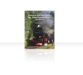 Strecken und Bahnhöfe der Schmalspurbahnen im Harz 