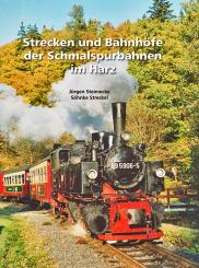 Strecken und Bahnhöfe der Schmalspurbahnen im Harz, Band 2 