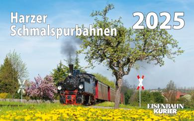 EK - KALENDER HARZER SCHMALSPURBAHNEN 2025 