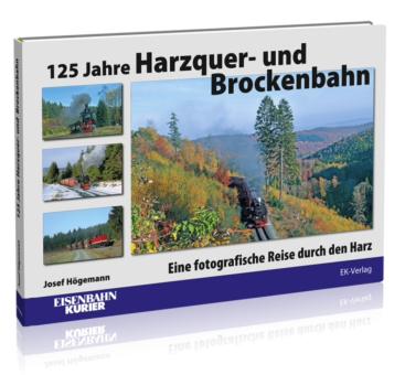 Buch 125 Jahre Harzquer- und Brockenbahn 